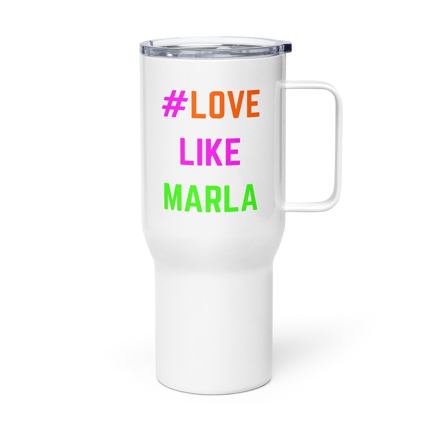 M EC Neon Love Like Marla Travel Mug