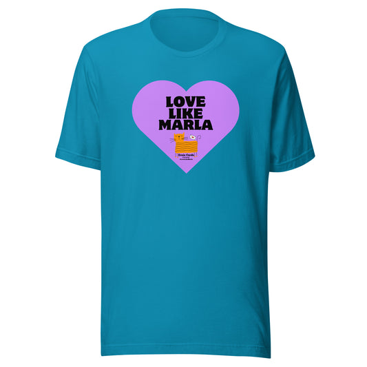 4) EC Love Like Marla Hear Unisex Tee